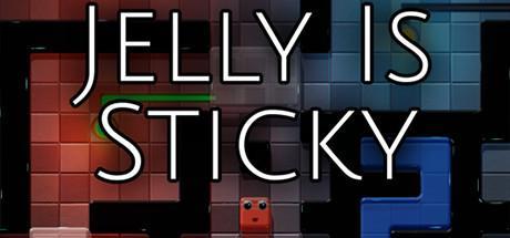 Jelly Is Sticky